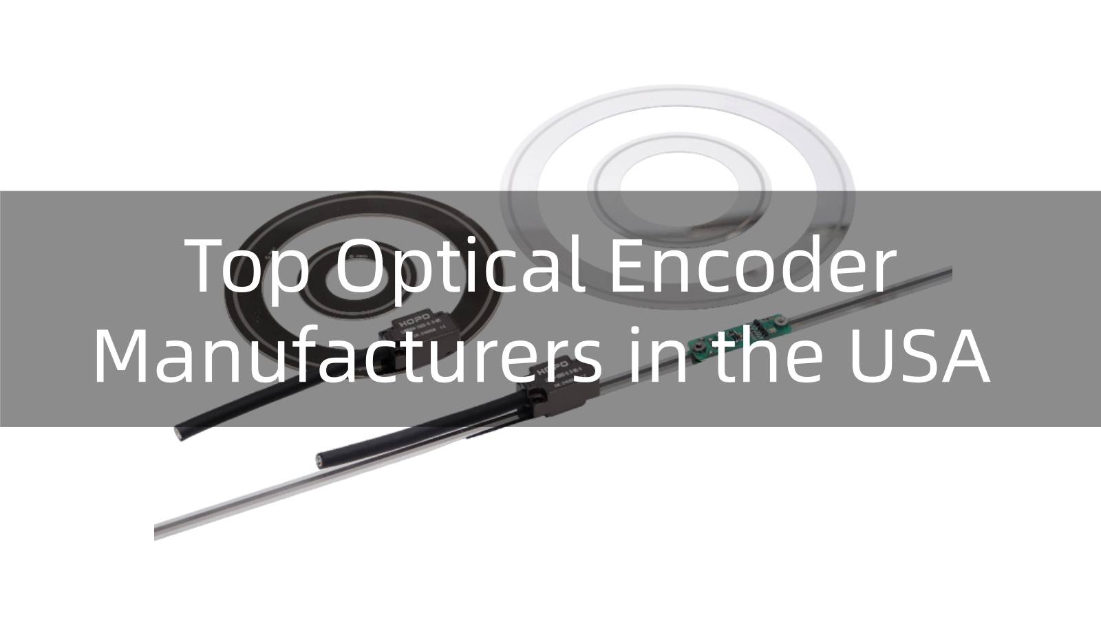 Top 10 Optical Encoder Manufacturers in the USA 2026